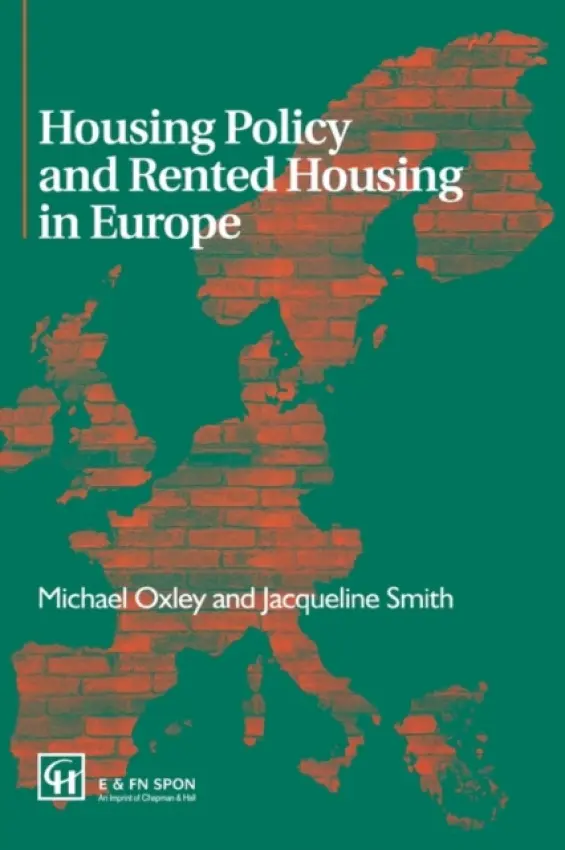 Housing Policy and Rented Housing in Europe - Oxley, Michael a Smith, Jaqueline