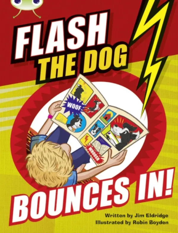 Bug Club Brown A/3C Flash the Dog Bounces In! - Eldridge, Jim