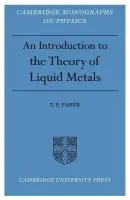 Introduction to the Theory of Liquid Metals - Faber, T. E.