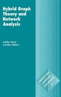 Hybrid Graph Theory and Network Analysis - Novak, Ladislav (University of Novi Sad, Yugoslavia) a Gibbons, Alan (University of Liverpool)