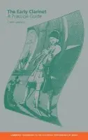 Early Clarinet - Lawson, Colin (Goldsmiths College, University of London)