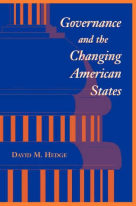 Governance And The Changing American States - Hedge, David