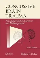 Concussive Brain Trauma - Parker, Rolland S.