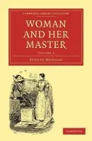 Woman and her Master: Volume 2 - Morgan, Sydney