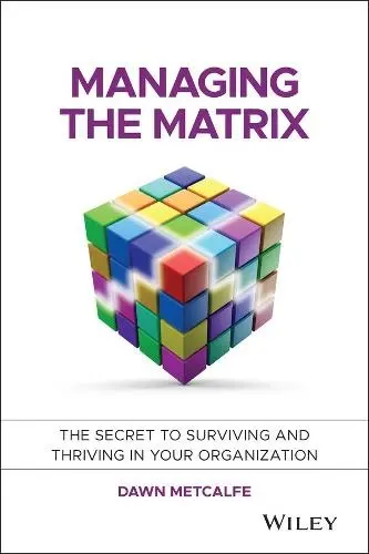Managing the Matrix - Metcalfe, Dawn