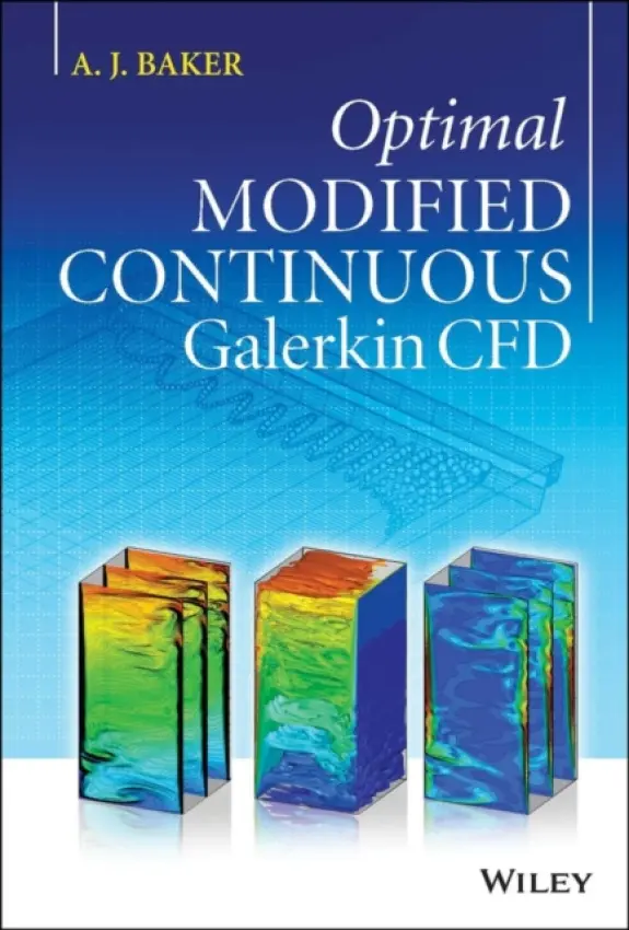 Optimal Modified Continuous Galerkin CFD - Baker, A. J. (University of Tennessee, USA)