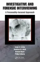 Investigative and Forensic Interviewing - Ackley, Craig N. a Mack, Shannon M. (Marymount University, Maryland, USA) a Beyer, Kristen a Erdberg, Philip (University of California, Corte Madera, California, USA)