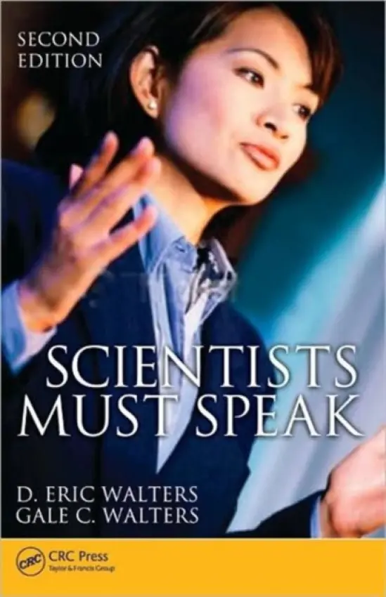Scientists Must Speak - Walters, D. Eric a Walters, Gale C.