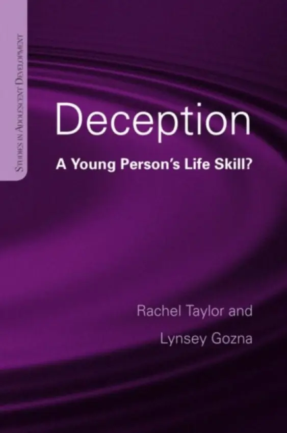 Deception - Taylor, Rachel (University of Glamorgan, UK) a Gozna, Lynsey (University of Lincoln, UK)