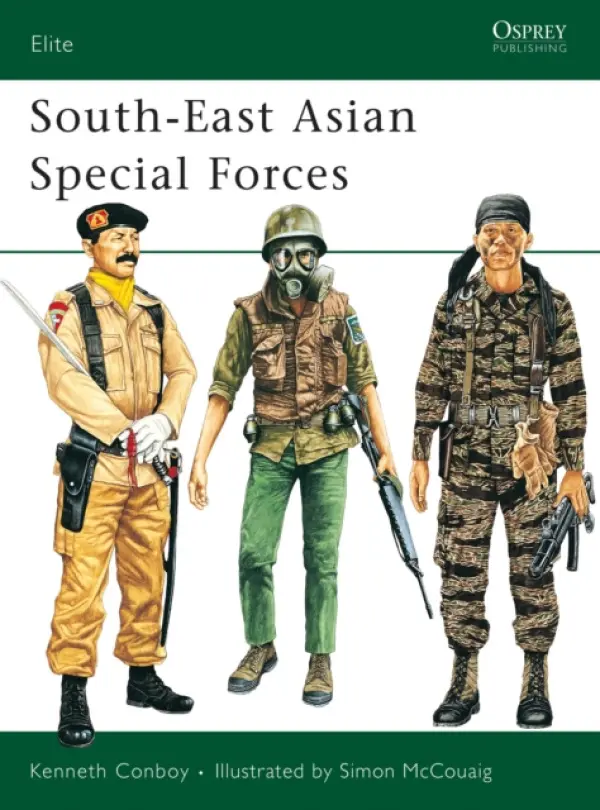 South-East Asian Special Forces - Conboy, Kenneth