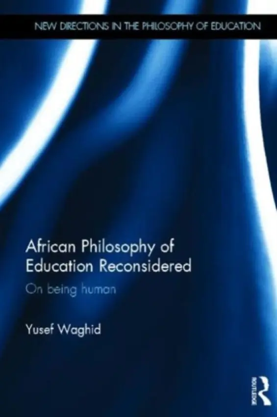 African Philosophy of Education Reconsidered - Waghid, Yusef