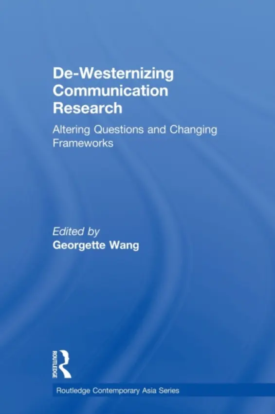 De-Westernizing Communication Research
