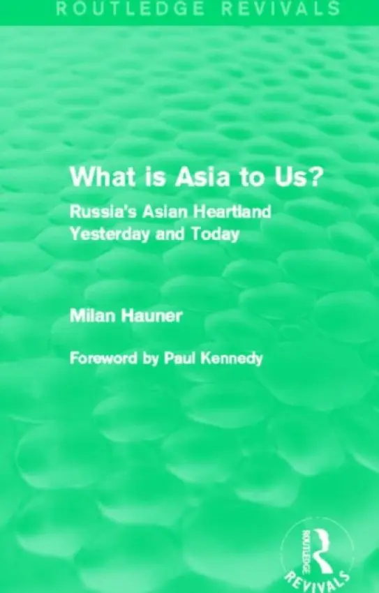 What is Asia to Us? (Routledge Revivals) - Milan Hauner