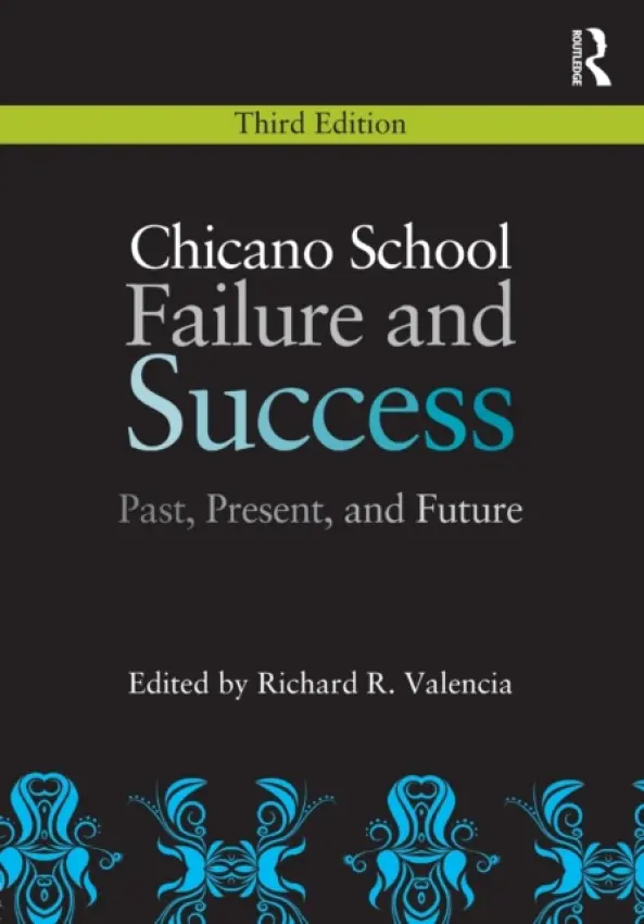 Chicano School Failure and Success