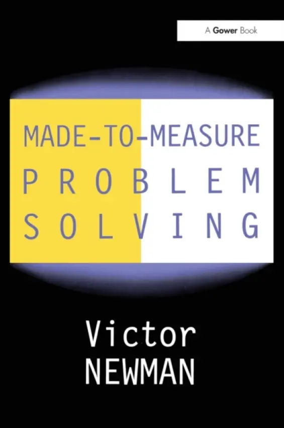 Made-to-Measure Problem-Solving - Newman, Victor