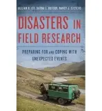 Disasters in Field Research - Ice, Gillian H. a Dufour, Darna L. a Stevens, Nancy J.