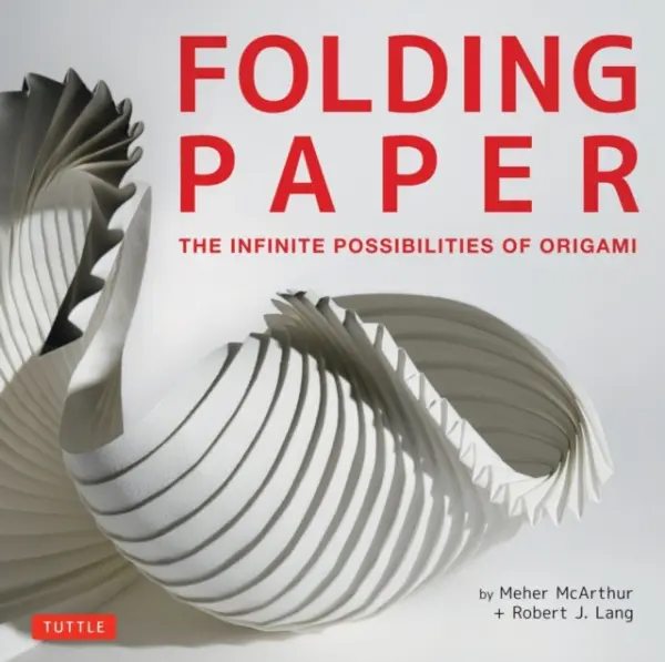 Folding Paper - McArthur, Meher a Lang, Robert J.