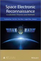 Space Electronic Reconnaissance - Guo, Fucheng a Fan, Yun a Zhou, Yiyu a Xhou, Caigen a Li, Qiang