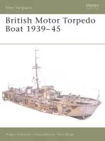 British Motor Torpedo Boat 1939-45 - Konstam, Angus
