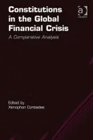 Constitutions in the Global Financial Crisis - Contiades, Xenophon