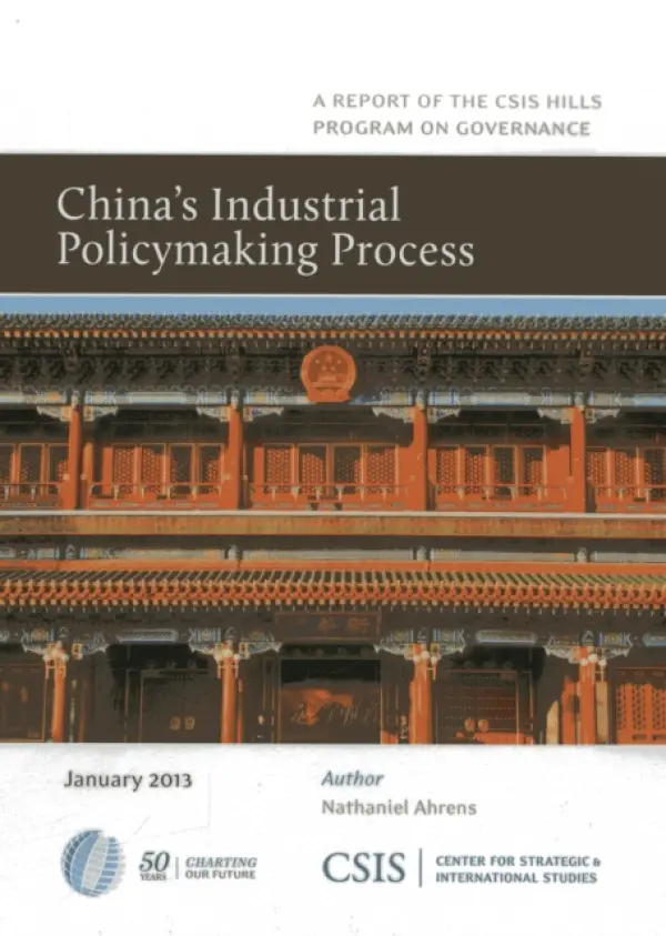 China's Industrial Policymaking Process - Ahrens, Nathaniel