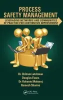 Process Safety Management - Lutchman, Chitram a Evans, Douglas a Maharaj, Rohanie a Sharma, Ramesh