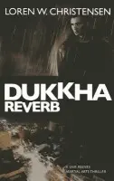 Dukkha Reverb - Christensen, Loren W.