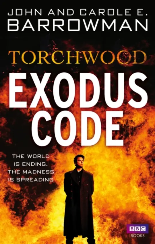 Torchwood: Exodus Code - Barrowman, Carole E. a Barrowman, John