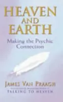 Heaven And Earth - Van Praagh, James