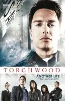 Torchwood: Another Life - Anghelides, Peter