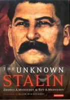 Unknown Stalin - Medvedev, Zhores A.