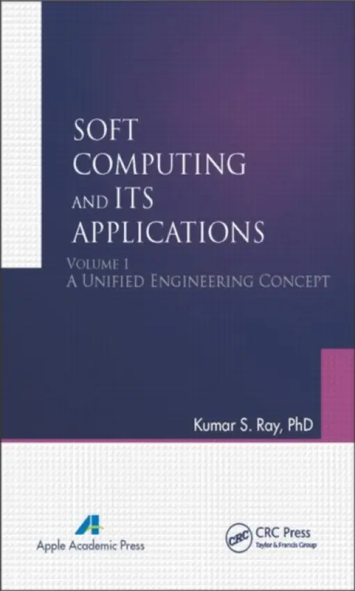 Soft Computing and Its Applications, Volume One - Ray, Kumar S.