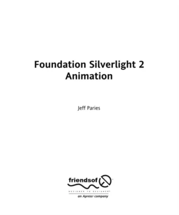Foundation Silverlight 2 Animation - Paries, Jeff