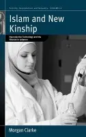 Islam and New Kinship - Clarke, Morgan
