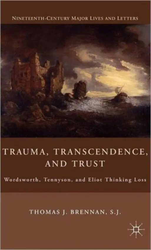 Trauma, Transcendence, and Trust - Brennan, T.