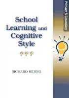 School Learning and Cognitive Styles - Riding, Richard