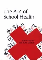 Health Handbook for Schools - Brooke, Adrian a Welton, Steve