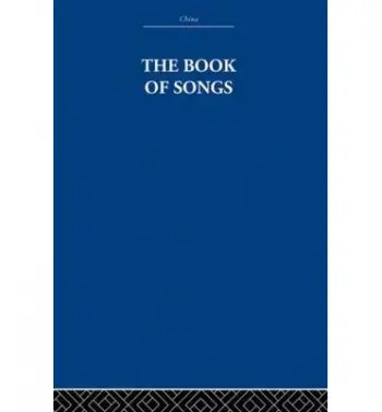 Book of Songs - Estate, The Arthur Waley a Waley, Arthur