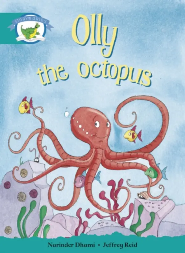 Literacy Edition Storyworlds Stage 6, Fantasy World, Olly the Octopus - Dhami, Narinder
