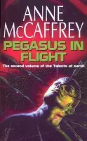 Pegasus In Flight - McCaffrey, Anne