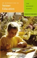 Introduction to Steiner Education - Edmunds, Francis