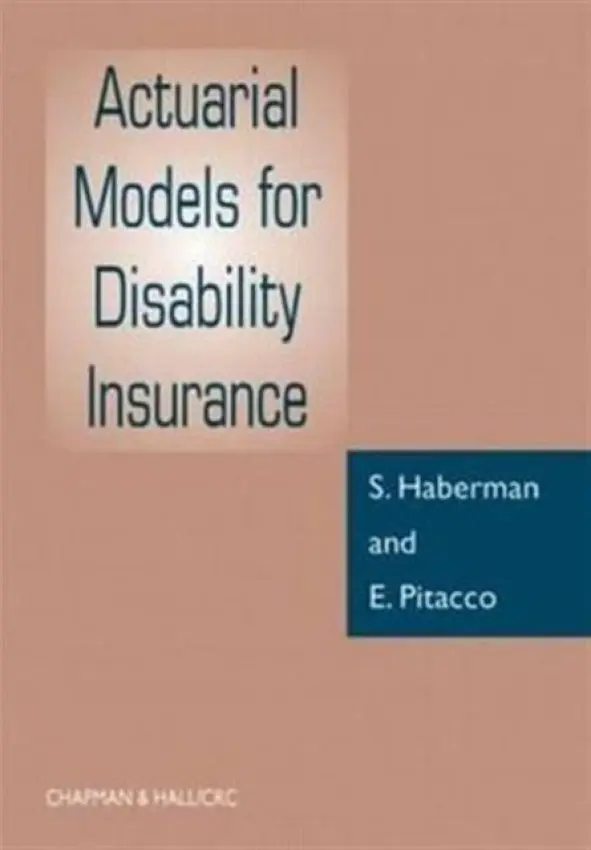 Actuarial Models for Disability Insurance - Haberman, S a Pitacco, E