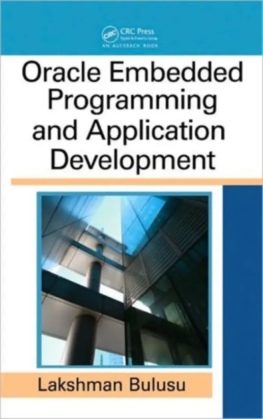Oracle Embedded Programming and Application Development - Bulusu, Lakshman