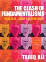 Clash of Fundamentalisms - Ali, Tariq