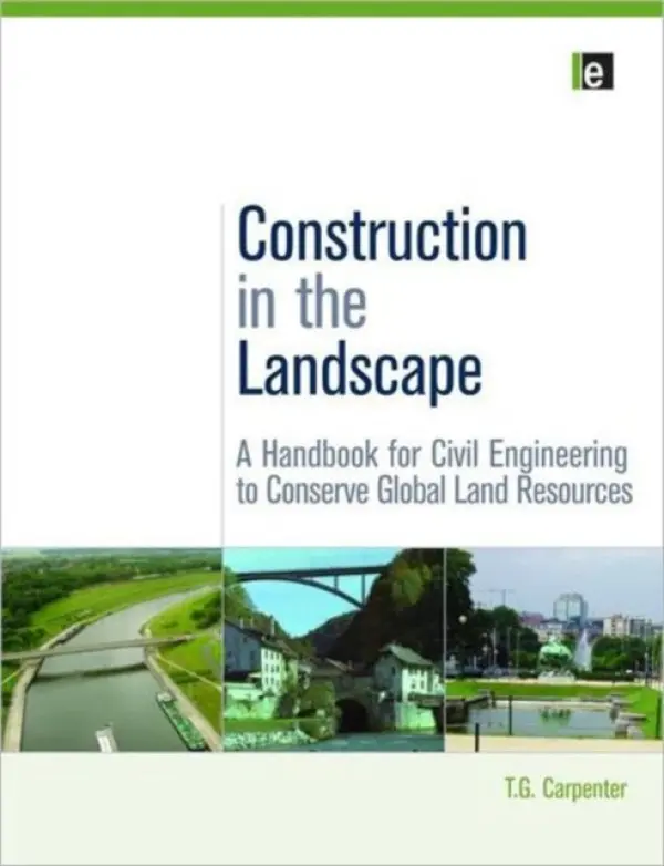 Construction in the Landscape - Carpenter, T.G.
