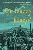 London Hanged - Linebaugh, Peter