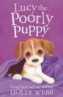 Lucy the Poorly Puppy - Webb, Holly