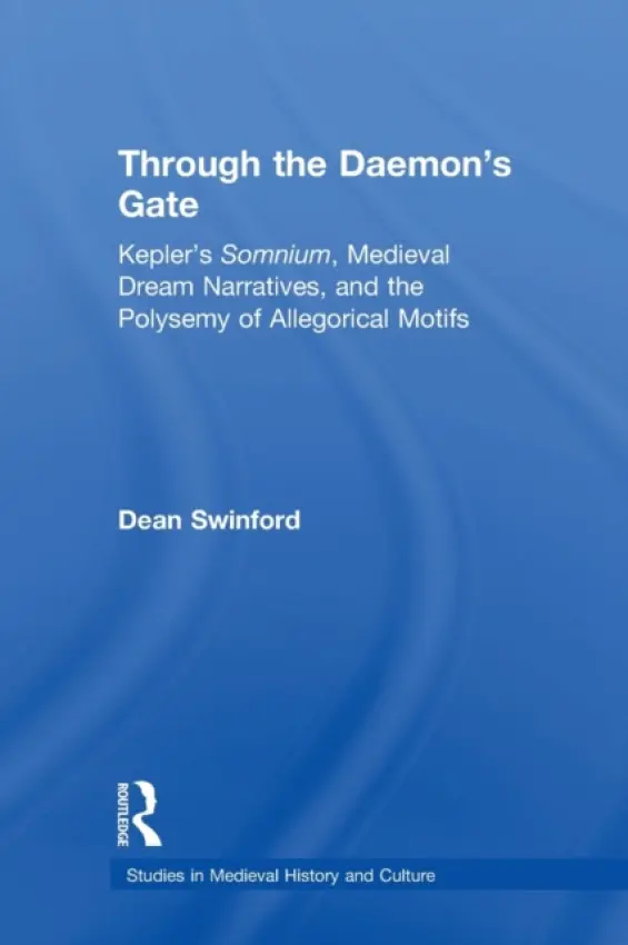 Through the Daemon's Gate - Swinford, Dean (University of North Florida, USA)