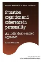 Situation Cognition and Coherence in Personality - Krahe, Barbara