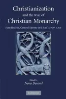 Christianization and the Rise of Christian Monarchy